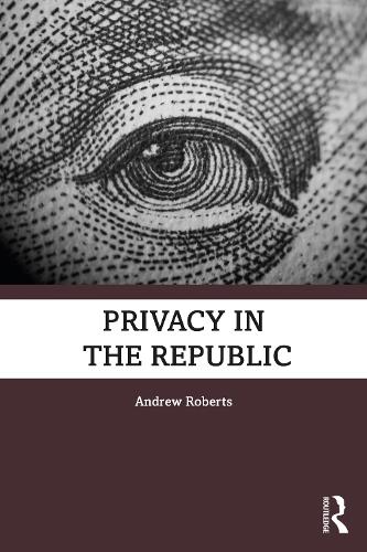 Бумажная книга «Privacy in the Republic», автор Эндрю Робертс - фото №1