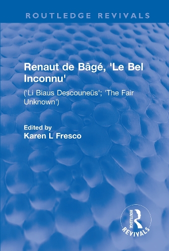 Паперова книга «Renaut de Bâgé, 'Le Bel Inconnu': ('Li Biaus Descouneüs'; 'The Fair Unknown')» - фото №1