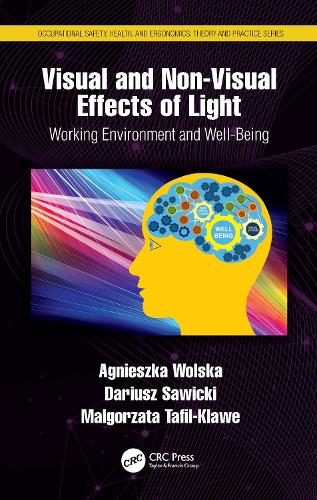 [object Object] «Visual and Non-Visual Effects of Light: Working Environment and Well-Being», авторів Аґнєшка Вольська, Даріуш Савіцкі, Малгожата Тафіл-Клаве - фото №1