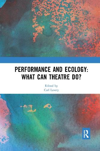 Бумажная книга «Performance and Ecology: What Can Theatre Do?» - фото №1