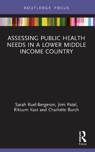 Бумажная книга «Assessing Public Health Needs in a Lower Middle Income Country», авторов Шарлотта Берч, Джими Патель, Риксум Кази, Сара Рюэль-Бержерон - фото №1