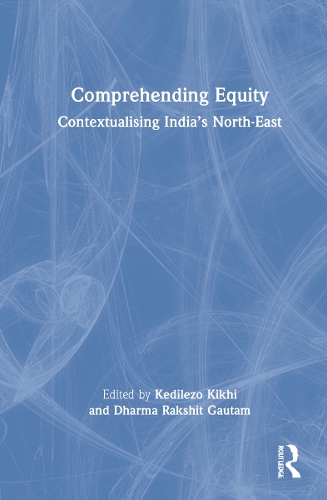 Паперова книга «Comprehending Equity: Contextualising India’s North-East» - фото №1