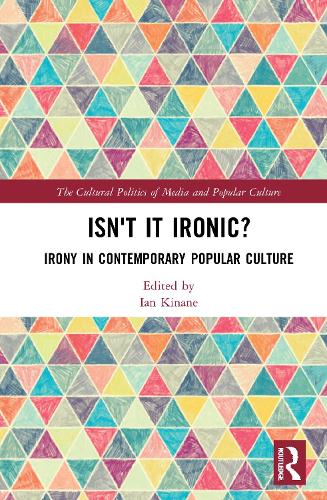 Бумажная книга «Isn't it Ironic?: Irony in Contemporary Popular Culture» - фото №1
