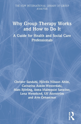 Бумажная книга «Why Group Therapy Works and How to Do It: A Guide for Health and Social Care Professionals», авторов Энн Орхаммар, Анна Мальмквист Сарацино, Катарина Асклин-Вестердал, Кристер Сандал, Хьёрдис Нильссон Ахлин, Лена Веннлунд, Матс Бьёрлинг, Ульф Акерстрем - фото №1