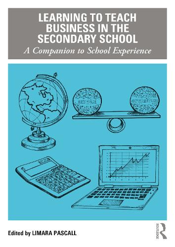 [object Object] «Learning to Teach Business in the Secondary School: A Companion to School Experience» - фото №1