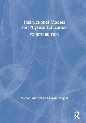 Паперова книга «Instructional Models for Physical Education», авторів Гевін Т. Колкітт, Майкл Мецлер - фото №1
