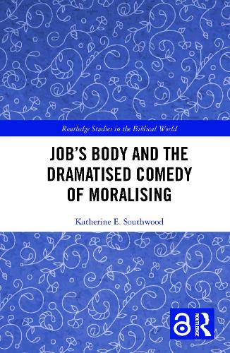 Бумажная книга «Job's Body and the Dramatised Comedy of Moralising», автор Кэтрин Э. Саутвуд - фото №1