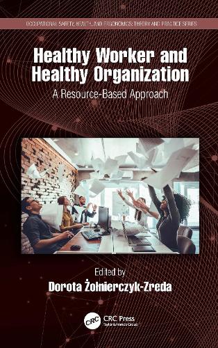 Паперова книга «Healthy Worker and Healthy Organization: A Resource-Based Approach» - фото №1