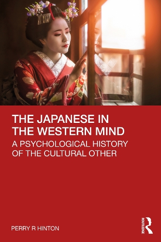 Бумажная книга «The Japanese in the Western Mind: A Psychological History of the Cultural Other», автор Перри Хинтон - фото №1