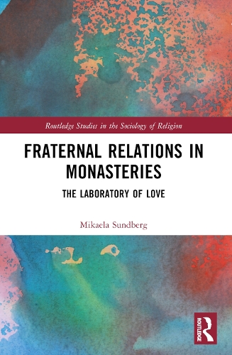 Паперова книга «Fraternal Relations in Monasteries: The Laboratory of Love», автор Мікаела Сундберг - фото №1