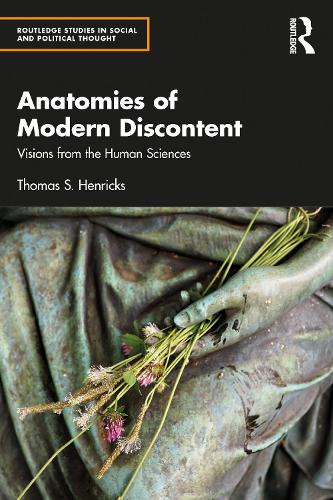 Паперова книга «Anatomies of Modern Discontent: Visions from the Human Sciences», автор Томас С. Генрікс - фото №1