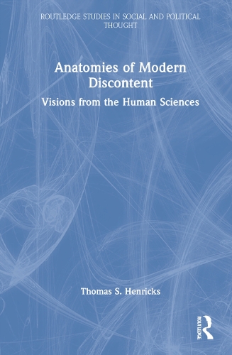Паперова книга «Anatomies of Modern Discontent: Visions from the Human Sciences», автор Томас С. Генрікс - фото №1