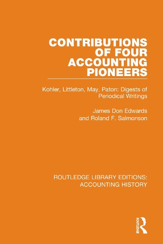 Бумажная книга «Contributions of Four Accounting Pioneers: Kohler, Littleton, May, Paton: Digests of Periodical Writings», авторов Джеймс Дон Эдвардс, Роланд Ф. Салмонсон - фото №1
