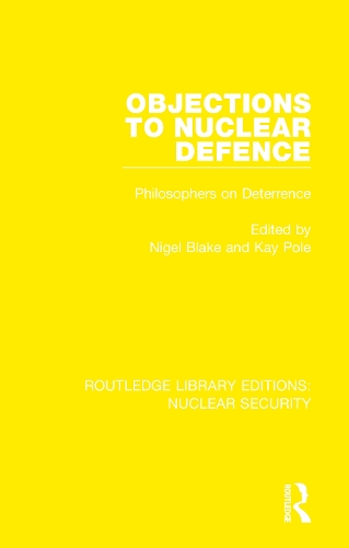 [object Object] «Objections to Nuclear Defence: Philosophers on Deterrence» - фото №1