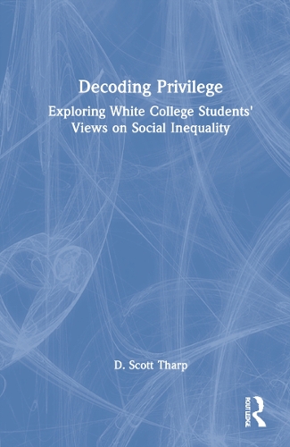 Паперова книга «Decoding Privilege: Exploring White College Students' Views on Social Inequality» - фото №1