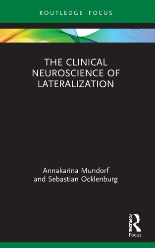 Бумажная книга «The Clinical Neuroscience of Lateralization», авторов Аннакарина Мундорф, Себастьян Окленбург - фото №1