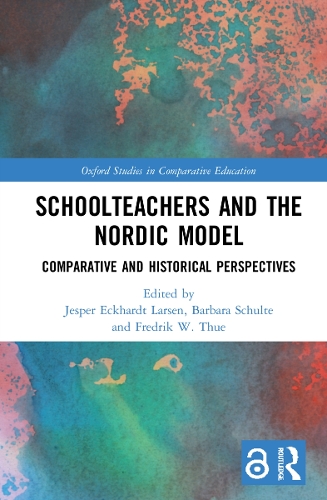 Паперова книга «Schoolteachers and the Nordic Model: Comparative and Historical Perspectives» - фото №1