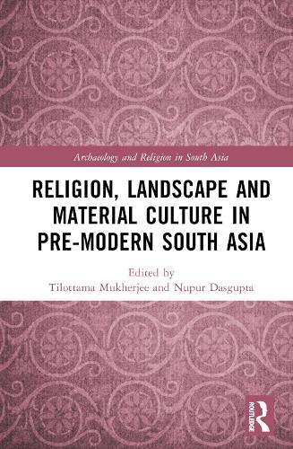 Бумажная книга «Religion, Landscape and Material Culture in Pre-modern South Asia» - фото №1