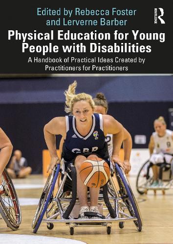 Паперова книга «Physical Education for Young People with Disabilities: A Handbook of Practical Ideas Created by Practitioners for Practitioners» - фото №1