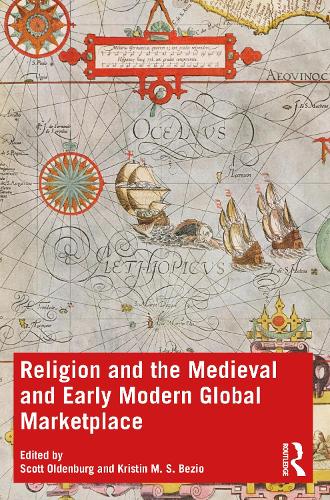 Бумажная книга «Religion and the Medieval and Early Modern Global Marketplace» - фото №1