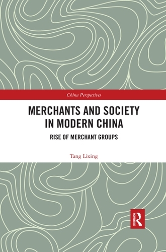Паперова книга «Merchants and Society in Modern China: Rise of Merchant Groups» - фото №1
