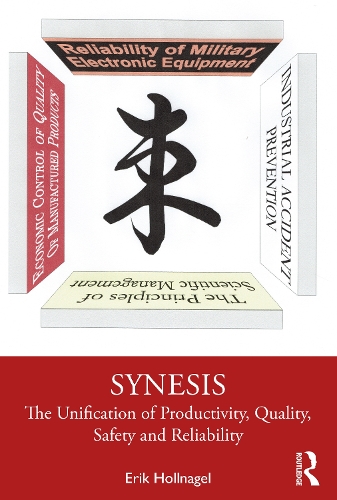 Бумажная книга «Synesis: The Unification of Productivity, Quality, Safety and Reliability», автор Эрик Холлнагель - фото №1