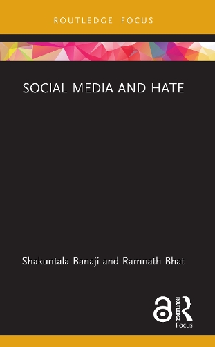 Бумажная книга «Social Media and Hate», авторов Рамнатх Бхат, Шакунтала Банаджи - фото №1