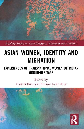Бумажная книга «Asian Women, Identity and Migration: Experiences of Transnational Women of Indian Origin/Heritage» - фото №1