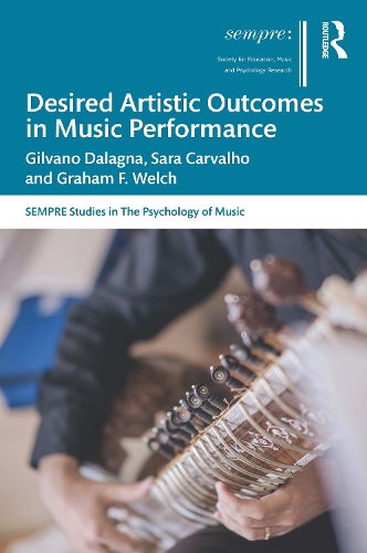 Бумажная книга «Desired Artistic Outcomes in Music Performance», авторов Джильвано Даланья, Сара Карвальо - фото №1