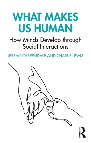 Паперова книга «What Makes Us Human: How Minds Develop through Social Interactions», авторів Чарлі Льюїс, Джеремі Карпендейл - фото №1