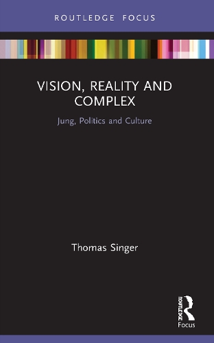 Бумажная книга «Vision, Reality and Complex: Jung, Politics and Culture», автор Томас Зингер - фото №1