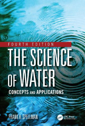 Бумажная книга «The Science of Water: Concepts and Applications», автор Фрэнк Р. Спеллман - фото №1