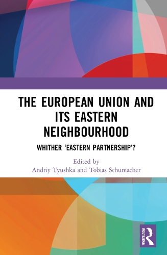 Бумажная книга «The European Union and Its Eastern Neighbourhood: Whither ‘Eastern Partnership’?» - фото №1