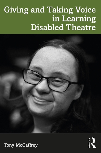 Паперова книга «Giving and Taking Voice in Learning Disabled Theatre», автор Тоні МакКафрі - фото №1