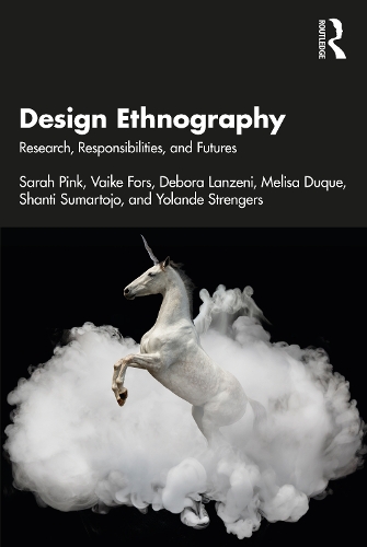 [object Object] «Design Ethnography: Research, Responsibilities, and Futures», авторів Дебора Ланзені, Меліса Дюк, Сара Пінк, Шанті Сумартоджо, Вайке Форс, Йоланда Стрейзерс - фото №1