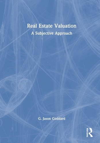 Бумажная книга «Real Estate Valuation: A Subjective Approach», автор Г. Джейсон Годдард - фото №1