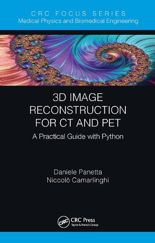 Паперова книга «3D Image Reconstruction for CT and PET: A Practical Guide with Python», авторів Даніеле Панетта, Нікколо Камарлінгі - фото №1