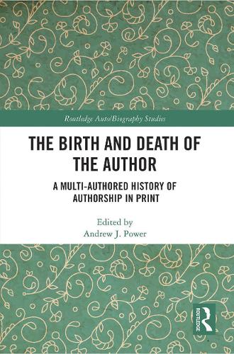 Бумажная книга «The Birth and Death of the Author: A Multi-Authored History of Authorship in Print» - фото №1