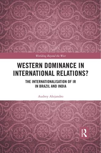 Бумажная книга «Western Dominance in International Relations?: The Internationalisation of IR in Brazil and India» - фото №1
