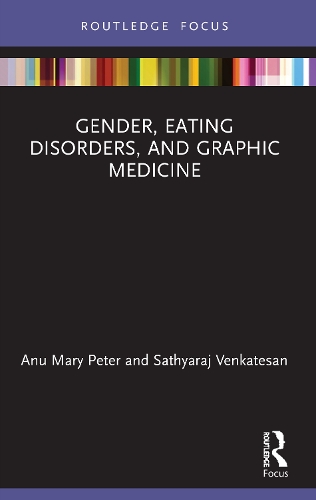 Бумажная книга «Gender, Eating Disorders, and Graphic Medicine», авторов Ану Мэри Питер, Сатьярадж Венкатесан - фото №1