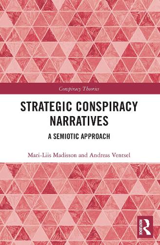 Паперова книга «Strategic Conspiracy Narratives: A Semiotic Approach», авторів Андреас Венцель, Марі-Лііс Мадіссон - фото №1