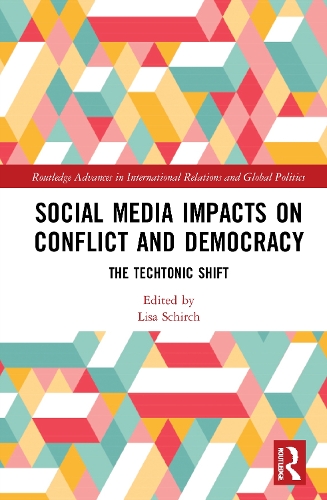 Бумажная книга «Social Media Impacts on Conflict and Democracy: The Techtonic Shift» - фото №1