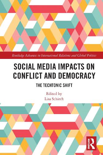 Бумажная книга «Social Media Impacts on Conflict and Democracy: The Techtonic Shift» - фото №1