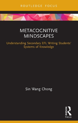 Паперова книга «Metacognitive Mindscapes: Understanding Secondary EFL Writing Students' Systems of Knowledge», автор Сін Ван Чонг - фото №1