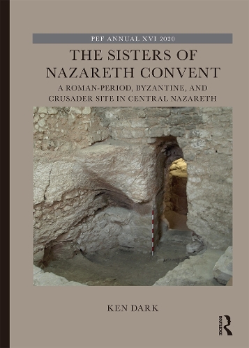 Бумажная книга «The Sisters of Nazareth Convent: A Roman-period, Byzantine, and Crusader site in central Nazareth», автор Кен Дарк - фото №1