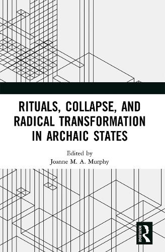 Паперова книга «Rituals, Collapse, and Radical Transformation in Archaic States» - фото №1