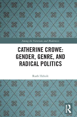 Паперова книга «Catherine Crowe: Gender, Genre, and Radical Politics», автор Рут Хехолт - фото №1