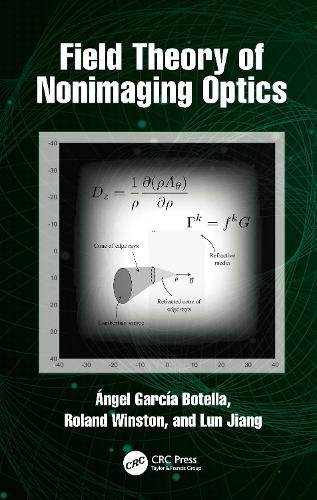 Бумажная книга «Field Theory of Nonimaging Optics», авторов Анхель Гарсия-Ботелла, Лун Цзян, Роланд Уинстон - фото №1