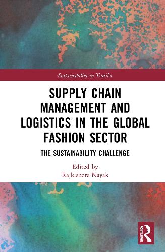 Бумажная книга «Supply Chain Management and Logistics in the Global Fashion Sector: The Sustainability Challenge» - фото №1