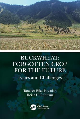 Паперова книга «Buckwheat: Forgotten Crop for the Future: Issues and Challenges», авторів Рейаз Уль Рехман, Танвір Білал Пірзада - фото №1